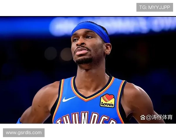 亚历山大无球效率提升，主导雷霆进攻拉开分差